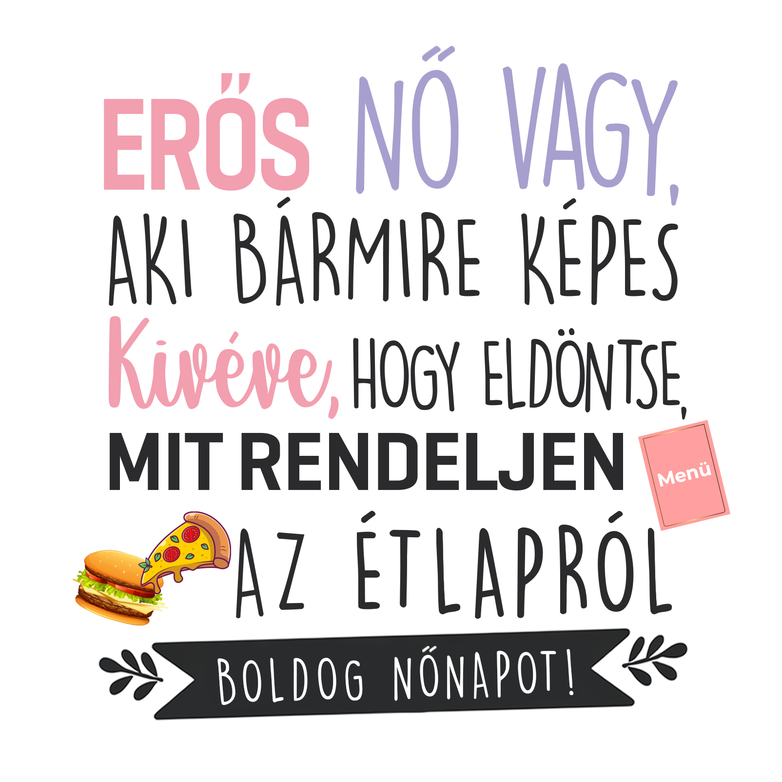 Eldöntse mit rendeljen - Nőnap 2025.png